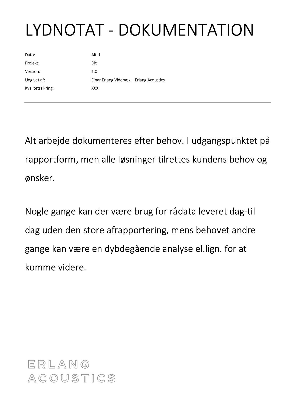 Dokumentation, rapport, afrapportering